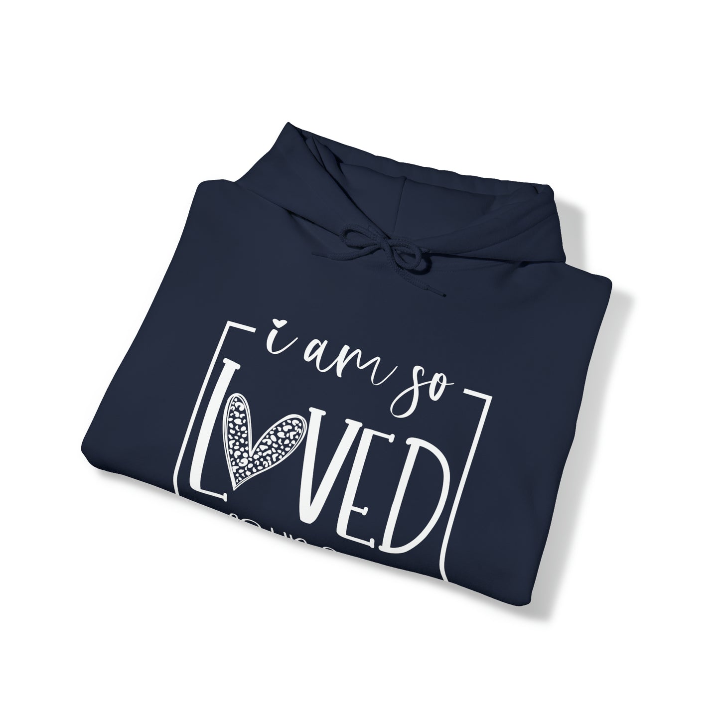 I Am So Loved Unisex Heavy Blend™ Hooded Sweatshirt