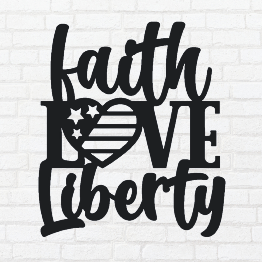 Faith, Love , Liberty - Metal Art/Sign, Religious Patriotic Wall Home Decor, Christian Metal Sign, Bible Liberty Sign, Metal Cross Sign