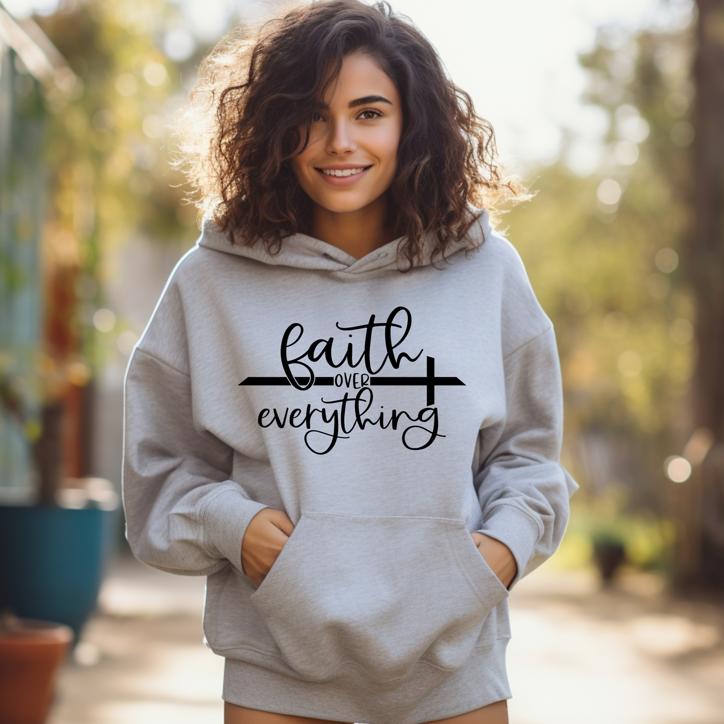 Faith Over Everything Hooded Sweatshirt