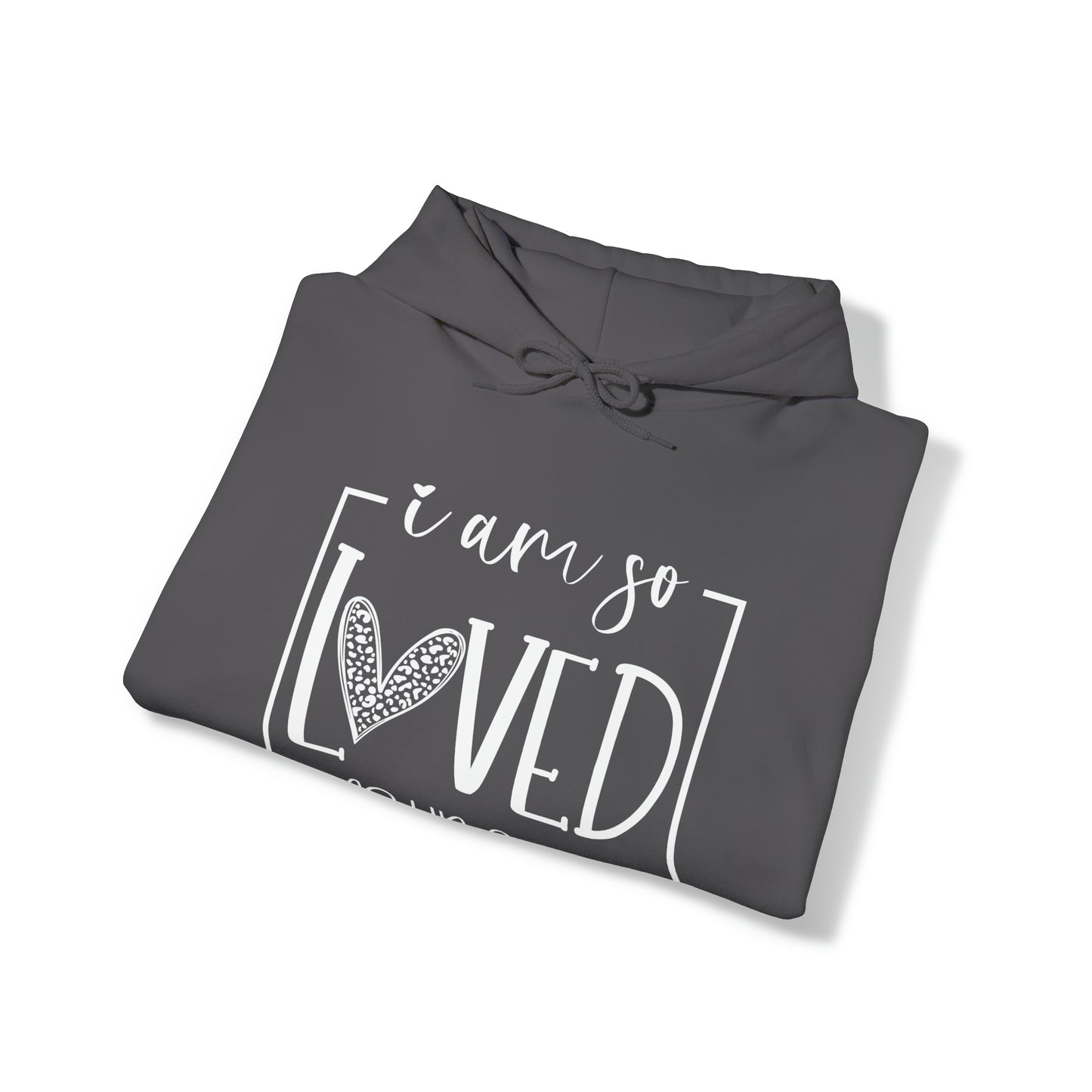 I Am So Loved Unisex Heavy Blend™ Hooded Sweatshirt