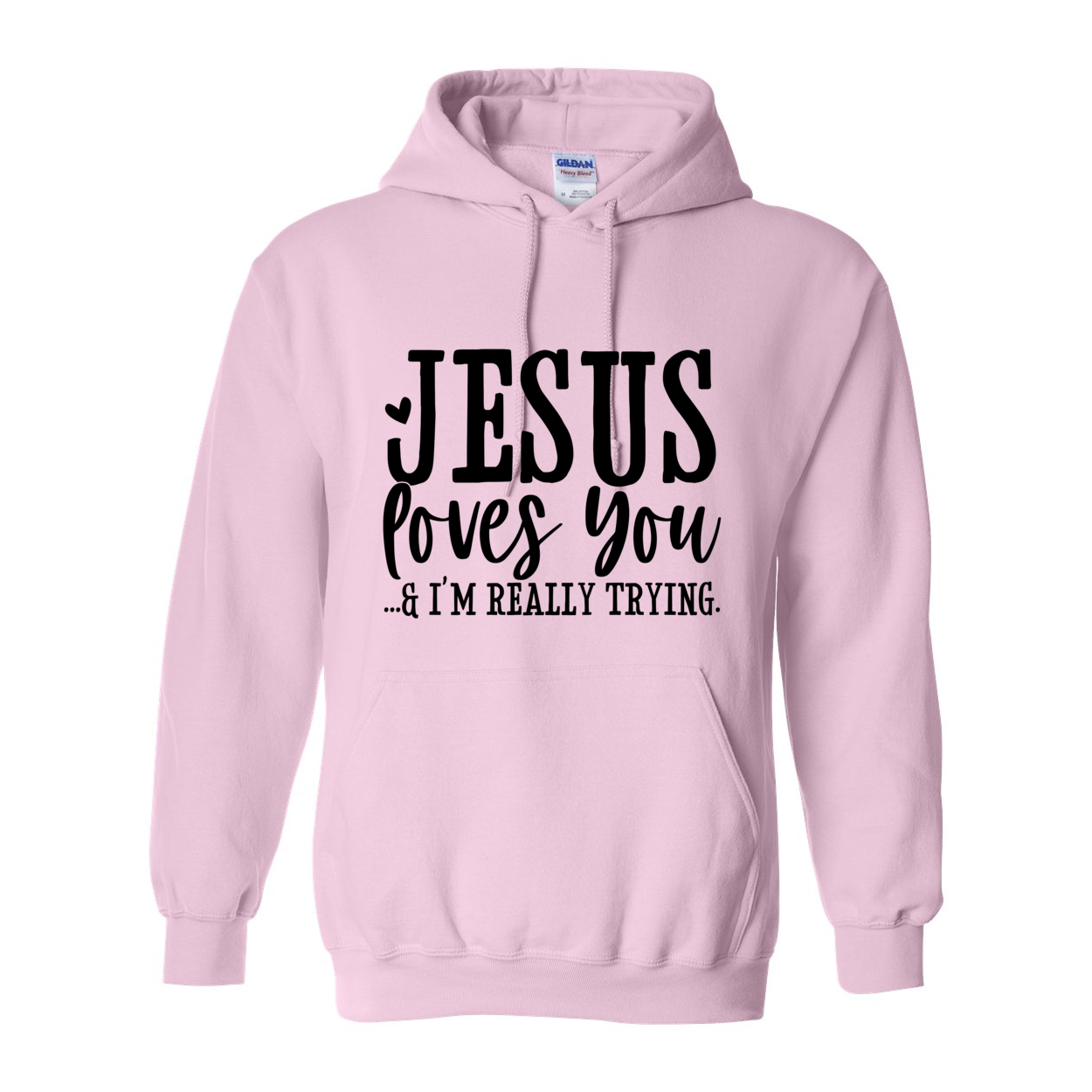Just Trying Hooded Sweatshirt