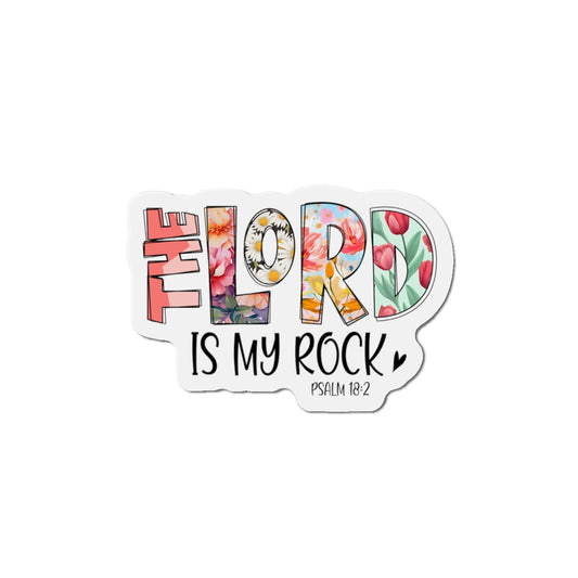 The Lord Is My Rock Die-Cut Magnets