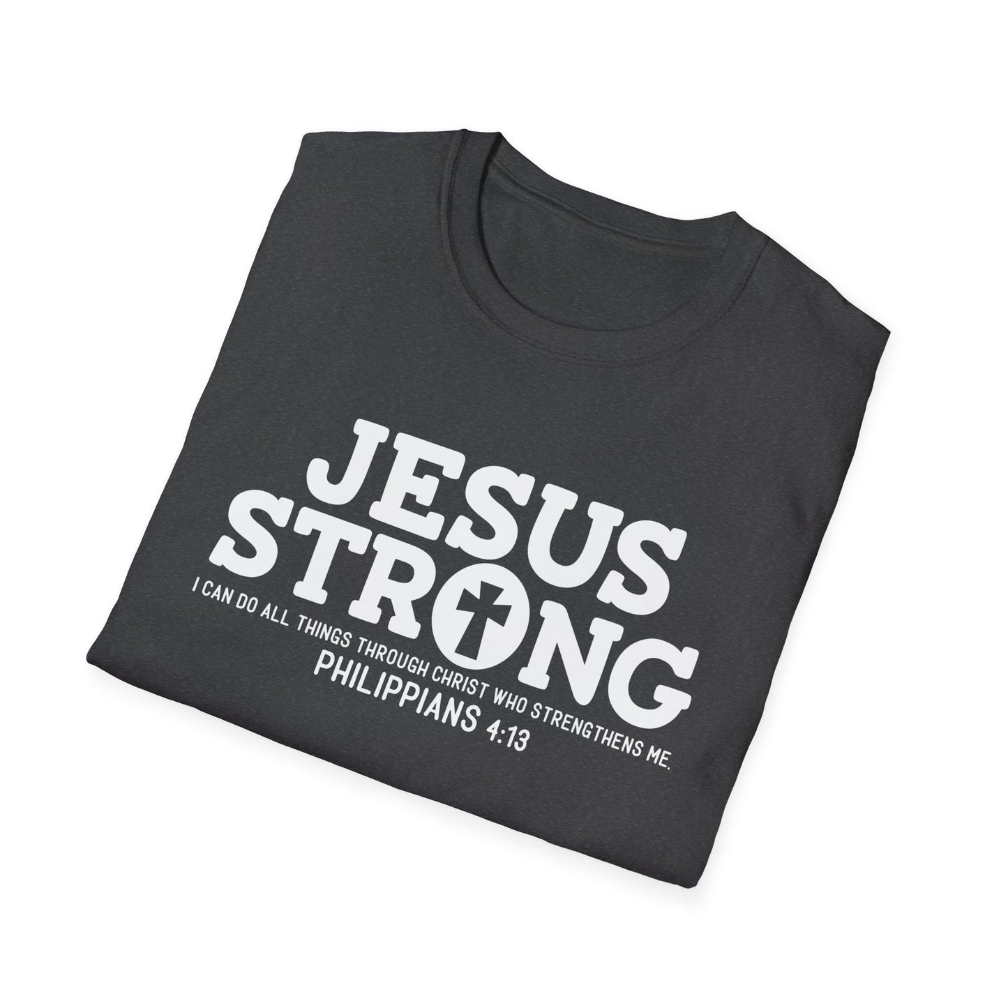 Jesus Strong Unisex Softstyle T-Shirt