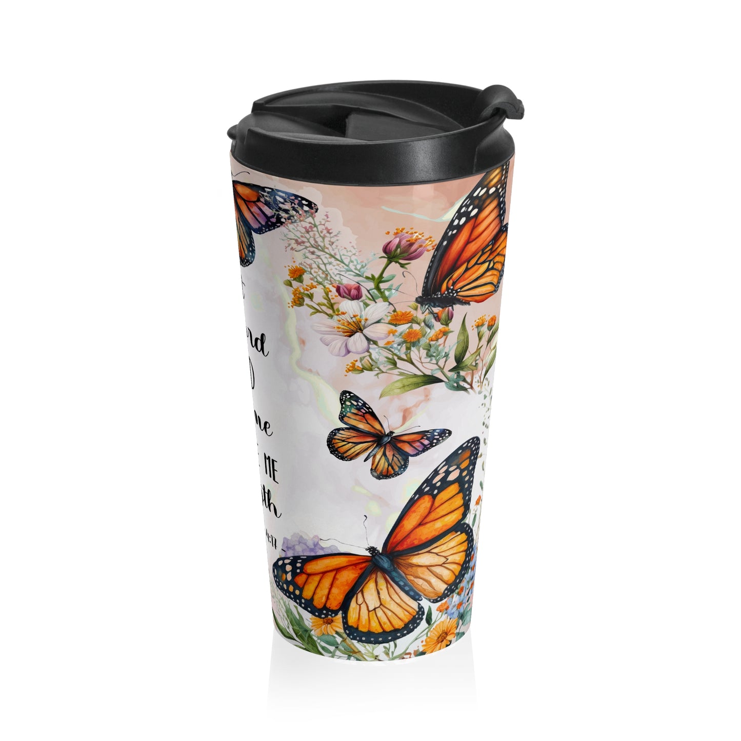 The Lord Gives Me Strength 15oz Steel Travel Mug