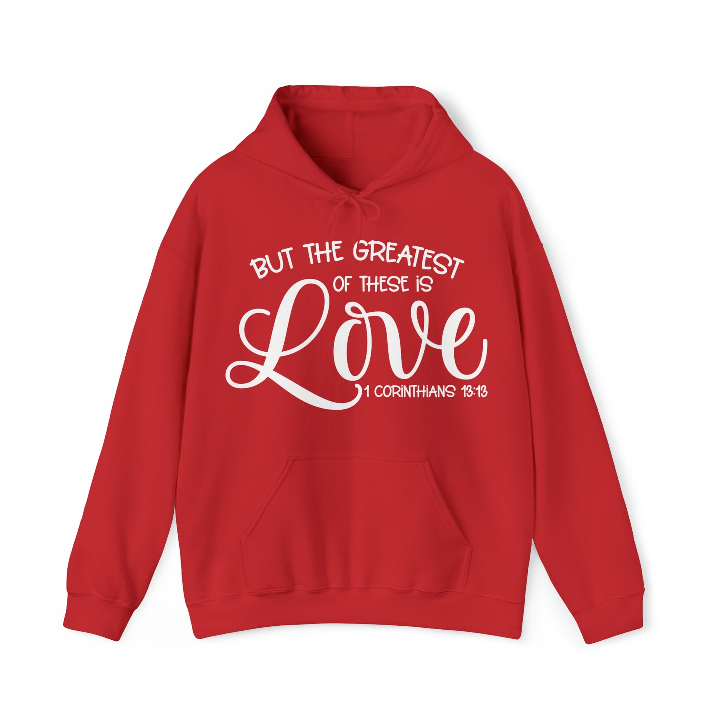 But The Greatest of These is Love Unisex Heavy Blend™ Hooded Sweatshirt