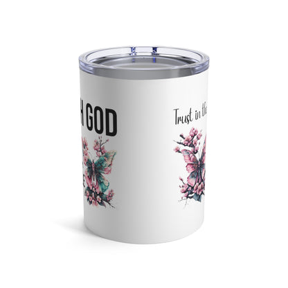 Trust In The Lord 10oz Tumbler