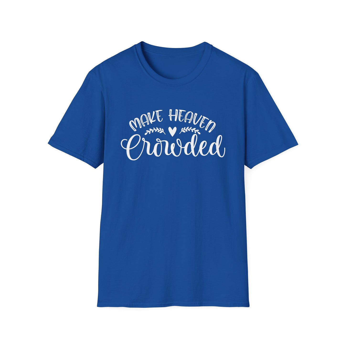 Make Heaven Crowded Unisex Softstyle T-Shirt