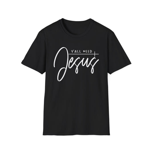 Ya'll Need Jesus Unisex Softstyle T-Shirt