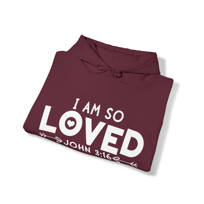 I Am So Loved Unisex Heavy Blend™ Hooded Sweatshirt