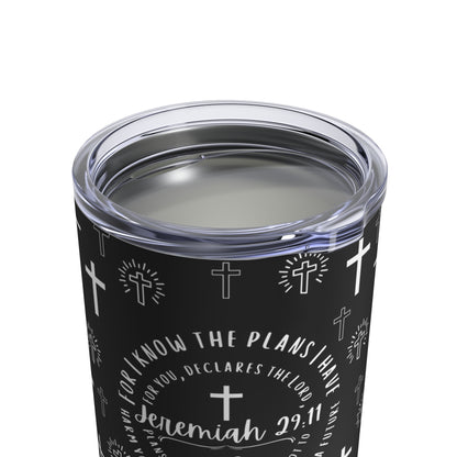 For I Know The Plans I Have For You Jeremiah 29:11 Christian Bible Verse Scripture 10oz Tumbler