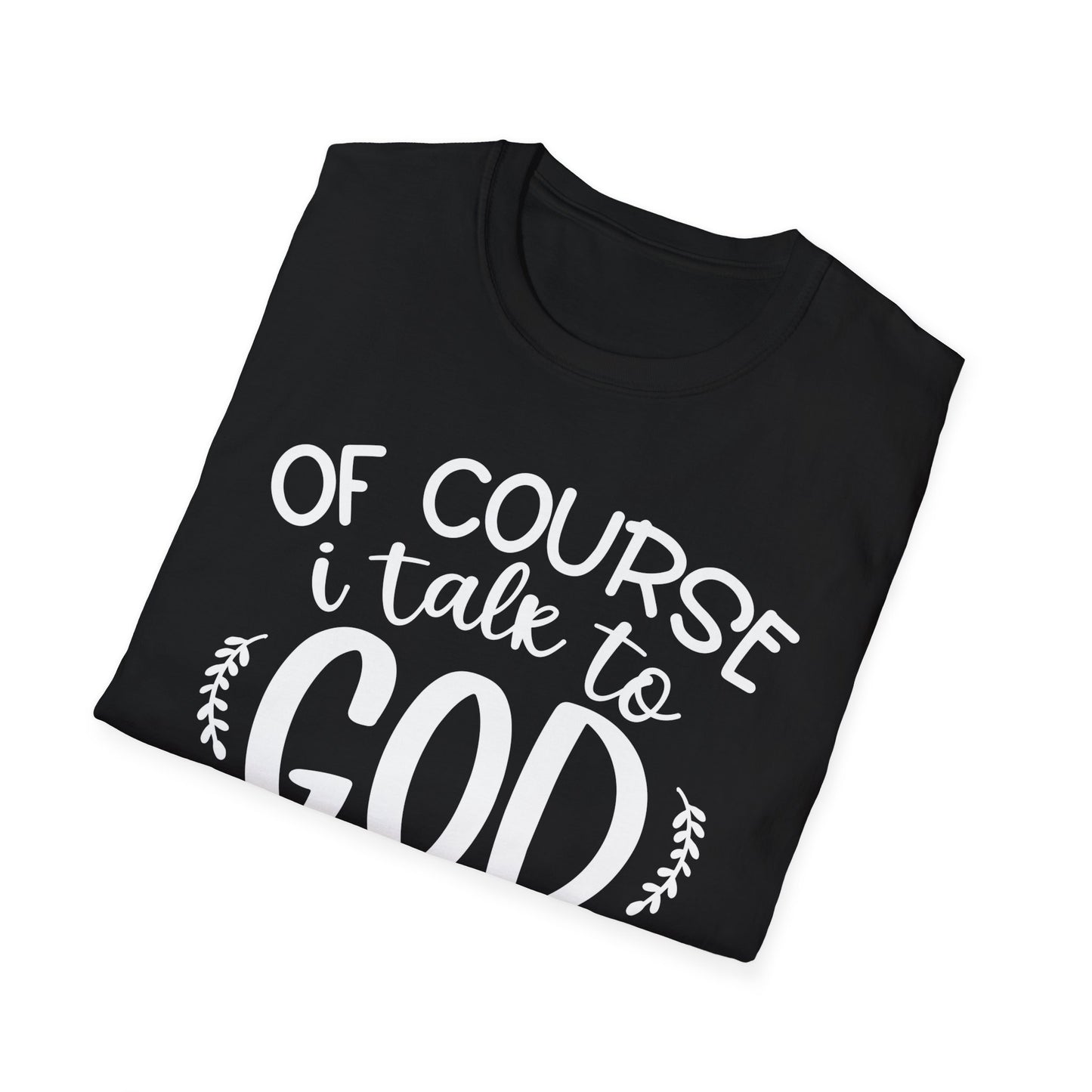 Talk To God Unisex Softstyle T-Shirt