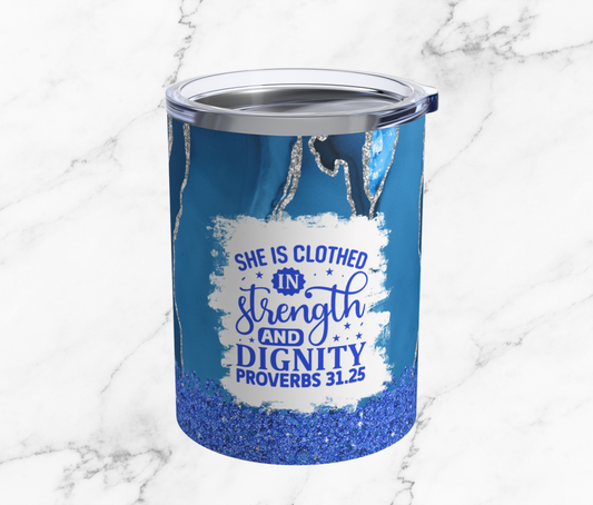 Clothed in Strength Blue 10oz Tumbler