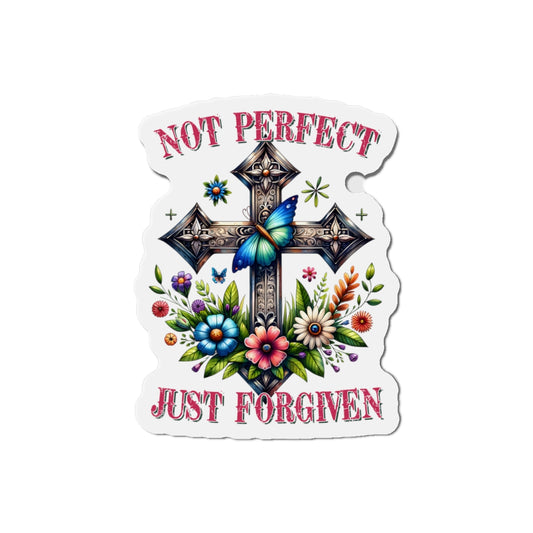 Not Perfect, Just Forgiven Die-Cut Magnets