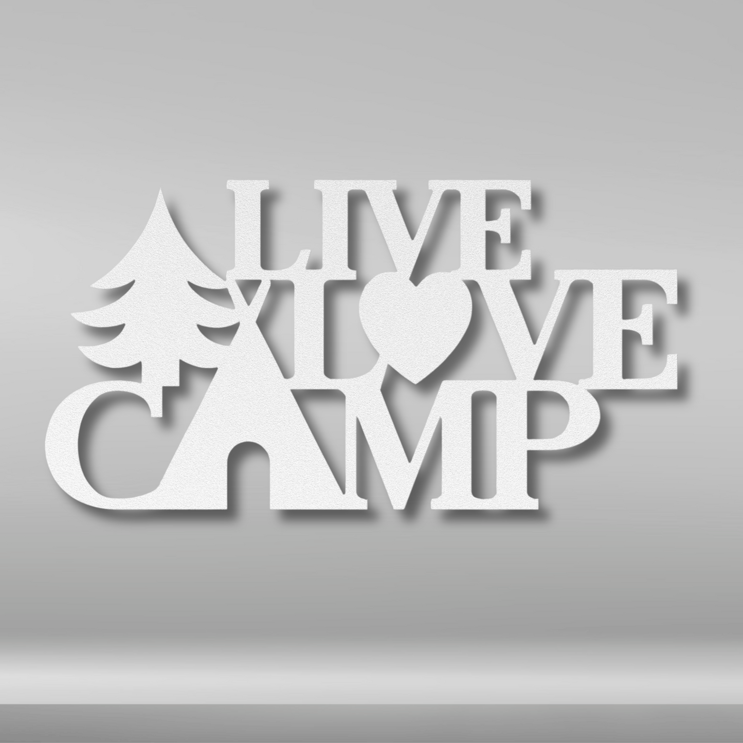 Live Love Camp Metal Sign