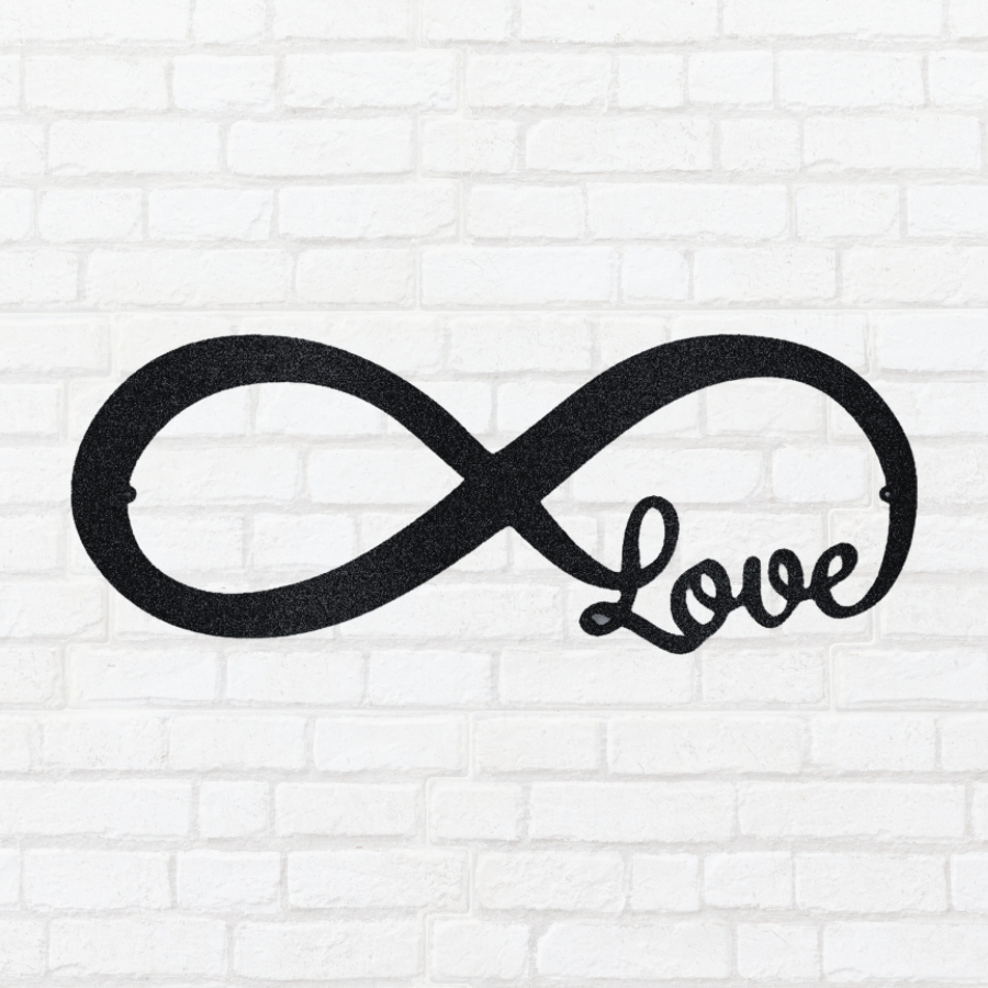 Infinite Love - Steel Sign