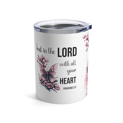 Trust In The Lord 10oz Tumbler