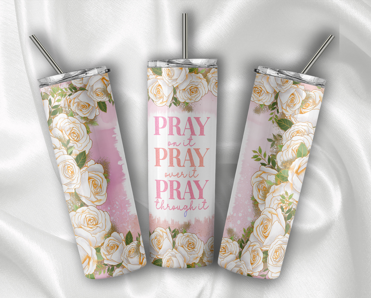Pray Over It Tumbler With Stainless Steel Straw 20oz