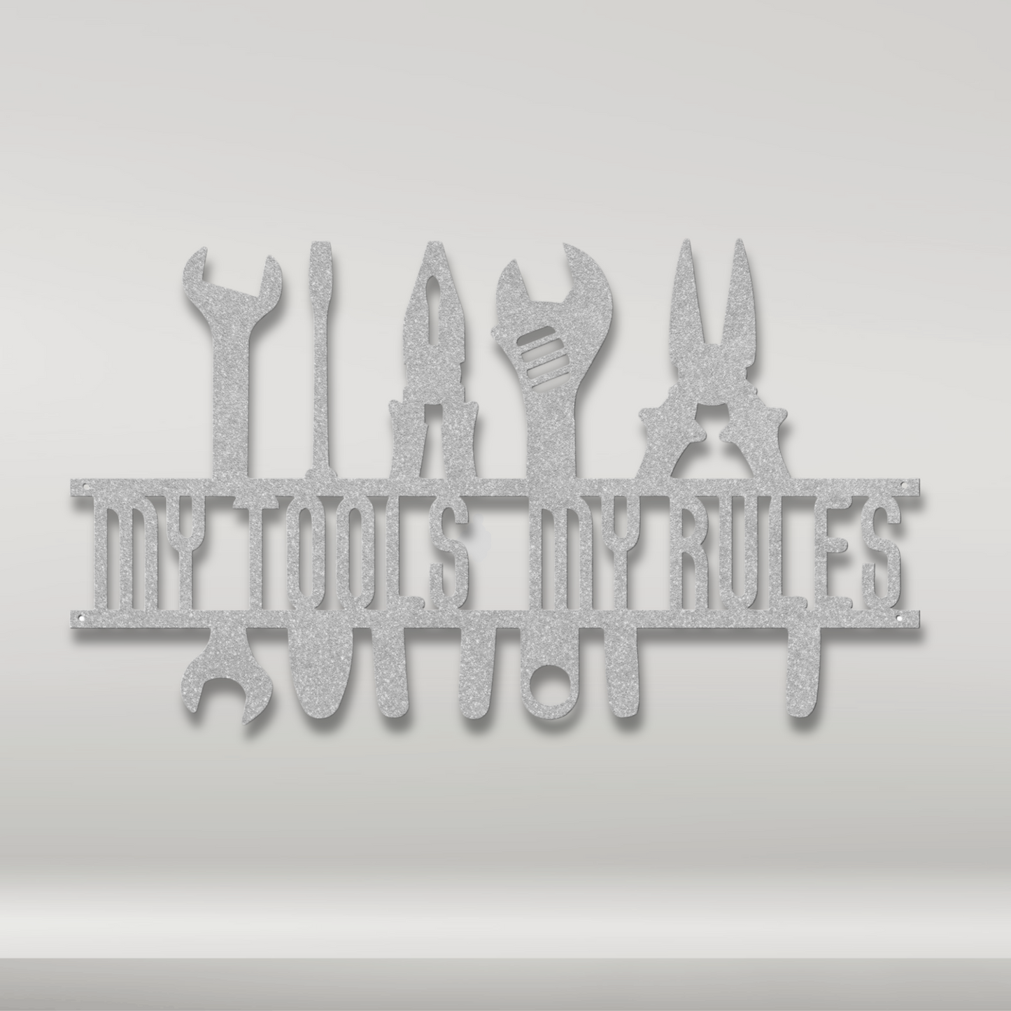 My Tools My Rules Metal Sign