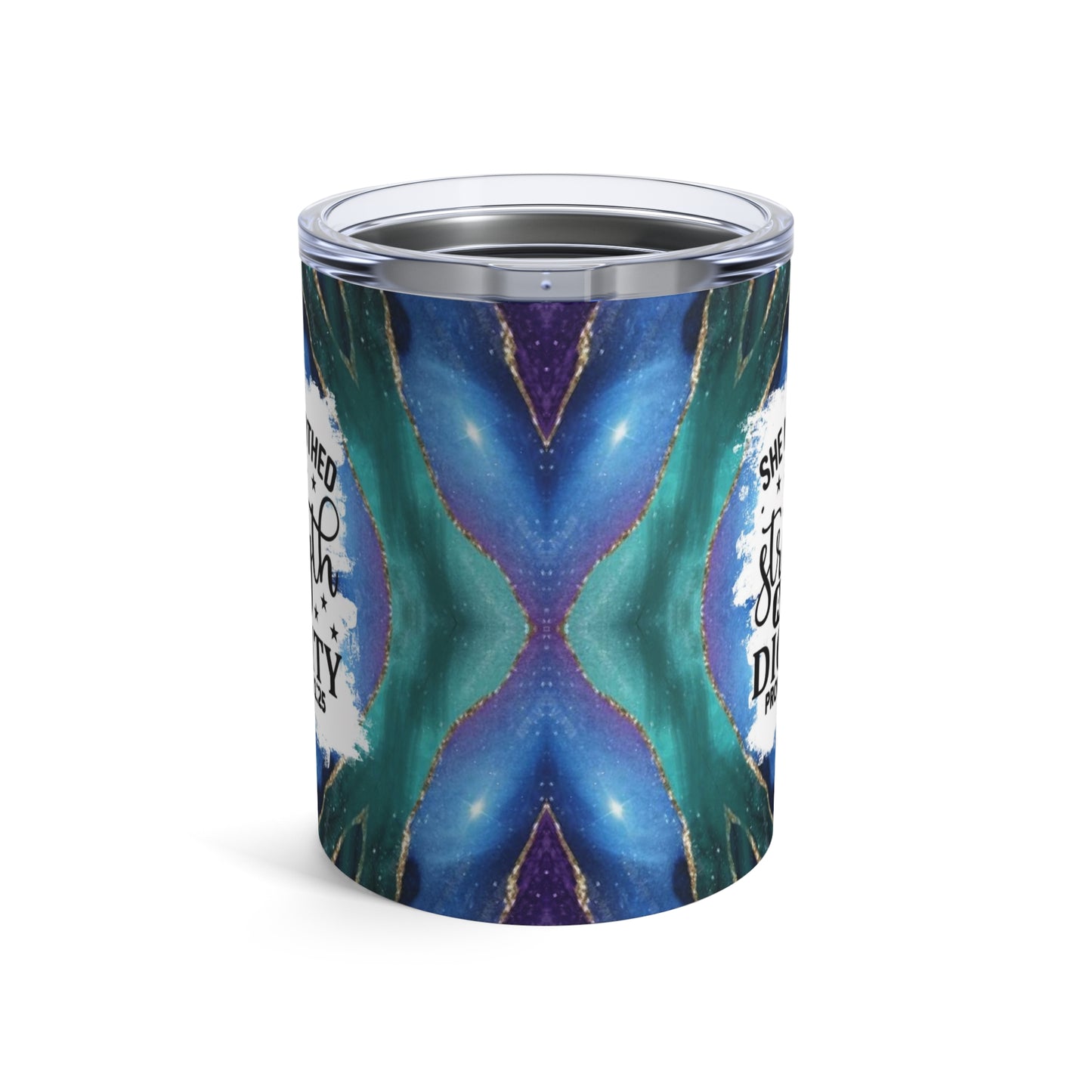 She is Clothed In Strength and Dignity Christian Bible Scripture Proverbs 31:25  10oz Tumbler