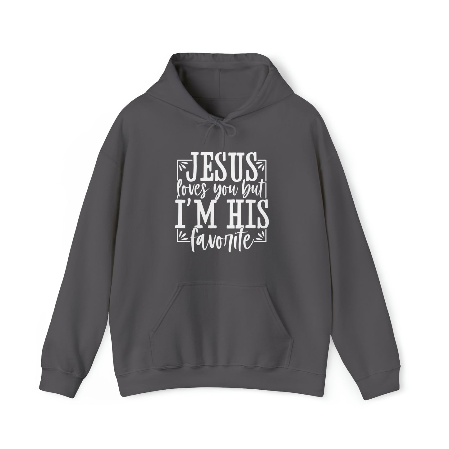 Jesus Loves You, But I'm His Favorite Unisex Heavy Blend™ Hooded Sweatshirt