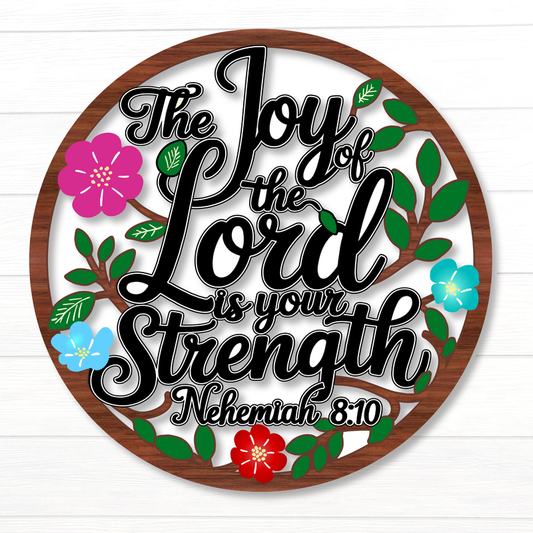 Joy Of The Lord  2D Wooden Sign - Image 1
