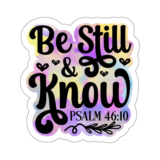 Be Still & Know Kiss-Cut Stickers