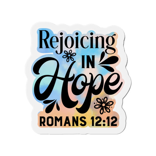 Rejoicing In Hope Die-Cut Magnets