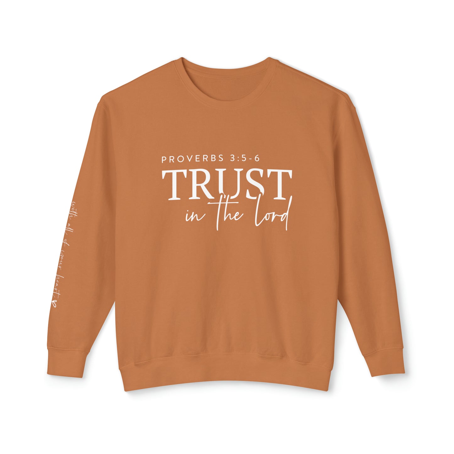 Trust In The Lord Christian Bible Verse Scriptures Unisex Lightweight Crewneck Sweatshirt