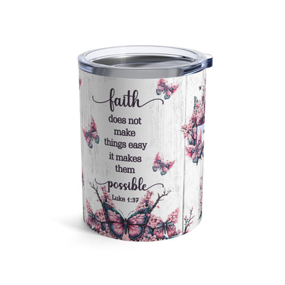 Faith -1 10oz Steel Tumbler