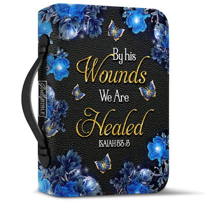By His Wounds We Are Healed PU Leather Christian Bible Book Cover