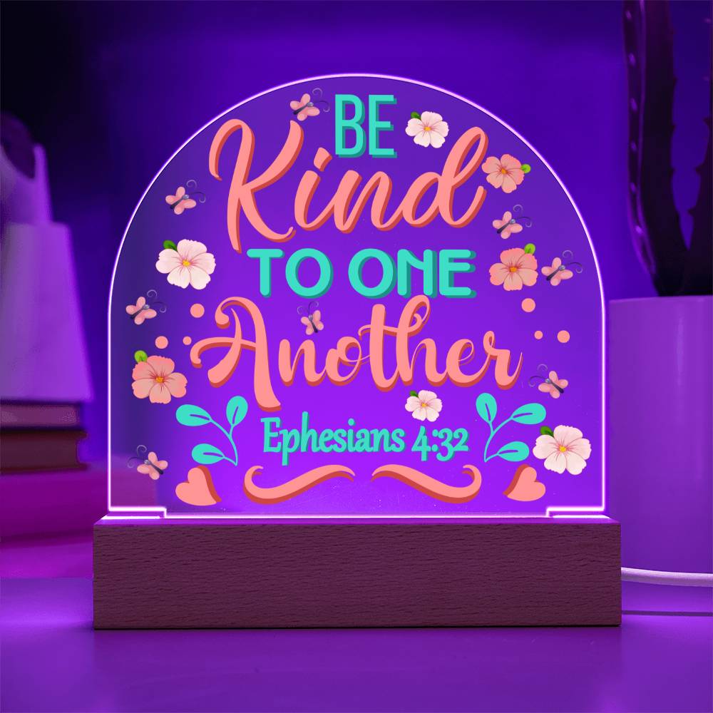 Be Kind To One Another Ephesians 4:32 Christian Bible Verse Scripture Acrylic Plaque With Wooden Base