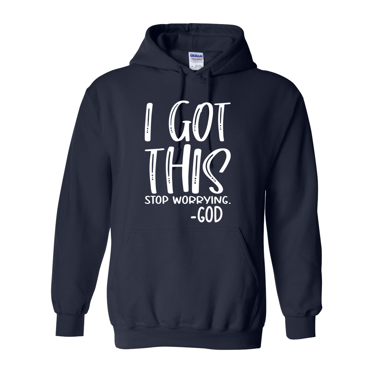 I Got This - God Hooded Sweatshirt