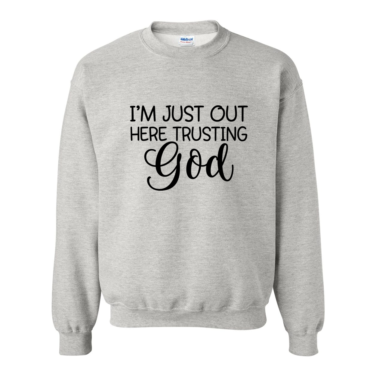 Trusting God Crewneck Sweatshirt