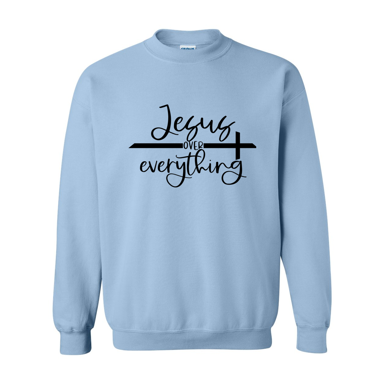 Jesus Over Everything Crewneck Sweatshirt