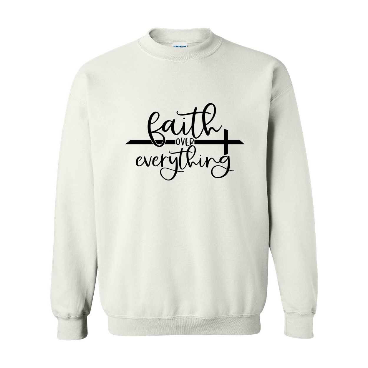 Faith Over Everything Crewneck Sweatshirt