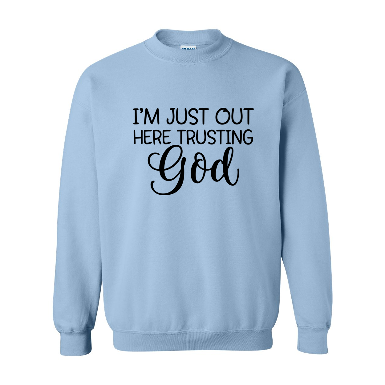 Trusting God Crewneck Sweatshirt