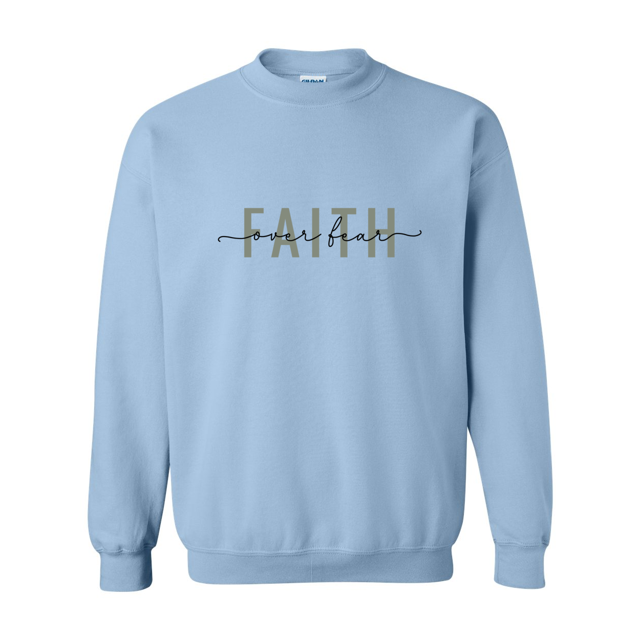 Faith Over Fear Crewneck Sweatshirt