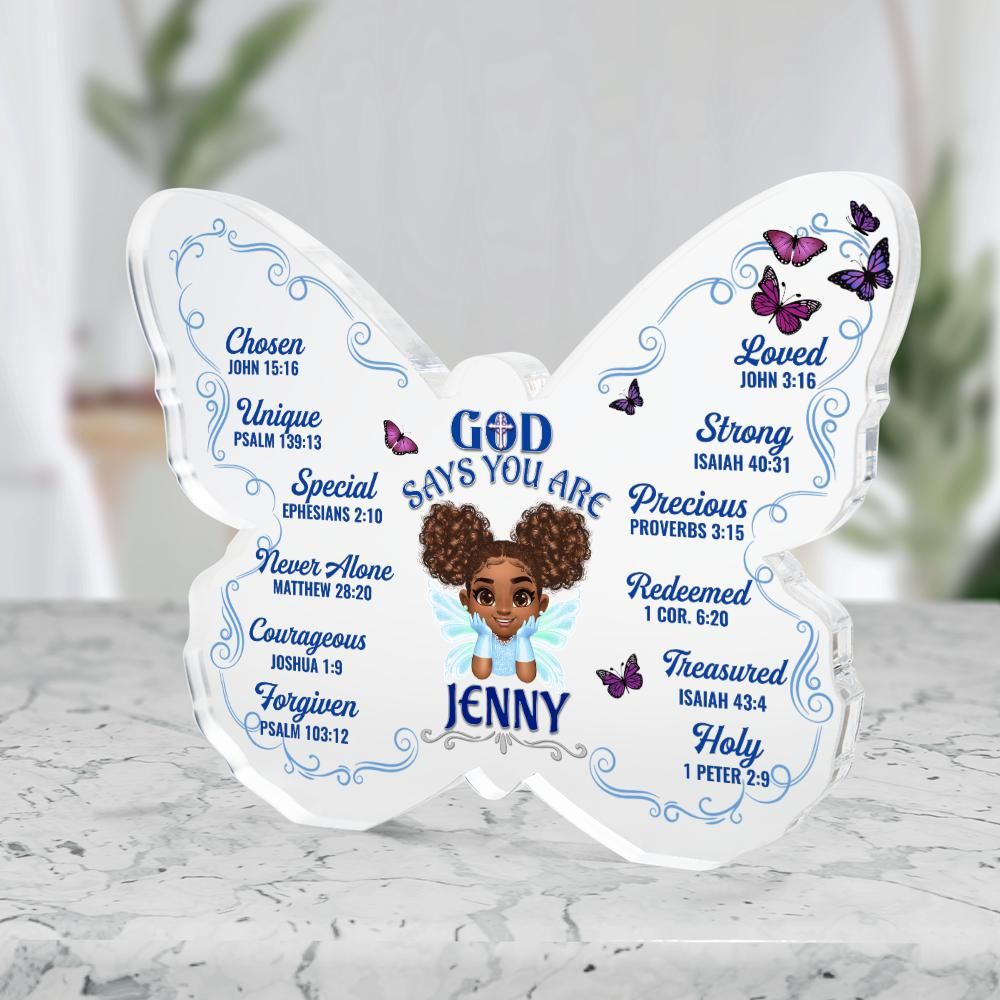 Butterfly Acrylic Plaque -God Says JENNY BLUE